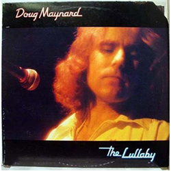 Doug Maynard The Lullaby Vinyl LP USED