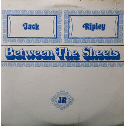 Jack Ripley Between The Sheets Vinyl LP USED