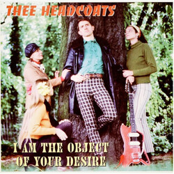 Thee Headcoats I Am The Object Of Your Desire Vinyl LP USED