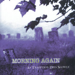 Morning Again As Tradition Dies Slowly Vinyl LP USED