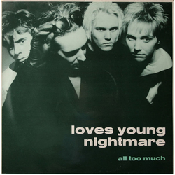 Loves Young Nightmare All Too Much Vinyl 12" USED