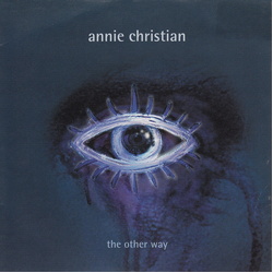 Annie Christian The Other Way Vinyl 7" USED