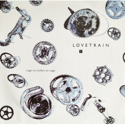 Lovetrain (2) Rags To Riches To Rags Vinyl 7" USED