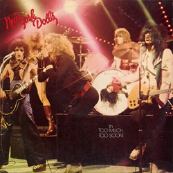 New York Dolls In Too Much Too Soon Vinyl LP USED