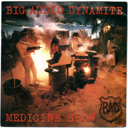 Big Audio Dynamite Medicine Show Vinyl 7" USED