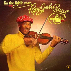 Papa John Creach / The Midnight Sun I'm The Fiddle Man Vinyl LP USED