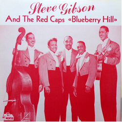 Steve Gibson's Red Caps Blueberry Hill Vinyl LP USED