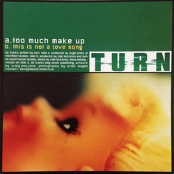 Turn Too Much Make Up Vinyl 7" USED
