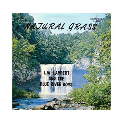 L. W. Lambert / The Blue River Boys Natural Grass Vinyl LP USED