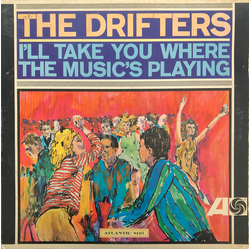 The Drifters I'll Take You Where The Music's Playing Vinyl LP USED