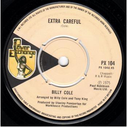Billy Cole (3) Extra Careful / Bump All Night Vinyl 7" USED