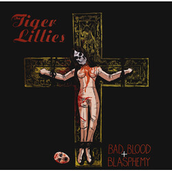 The Tiger Lillies Bad Blood + Blasphemy Vinyl LP USED