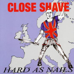 Close Shave Hard As Nails Vinyl LP USED
