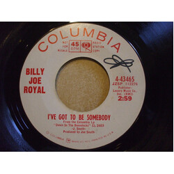 Billy Joe Royal I've Got To Be Somebody / You Make Me Feel Like A Man Vinyl 7" USED