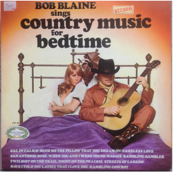 Bob Blaine Country Music For Bedtime Vinyl LP USED
