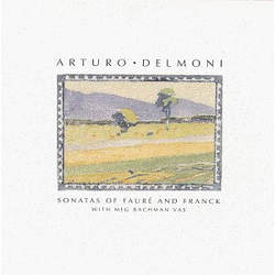 Arturo Delmoni / Meg Bachman Vas / César Franck / Gabriel Fauré Sonatas Of Franck And Fauré Vinyl LP USED