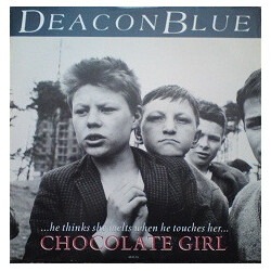 Deacon Blue Chocolate Girl Vinyl 12" USED