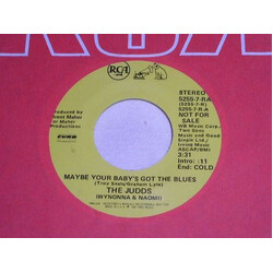 The Judds Maybe Your Baby's Got The Blues USED VINYL 7INCH SINGLE PROMO