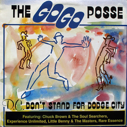 The Go Go Posse D.C. Don't Stand For Dodge City Vinyl 12" USED