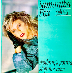 Samantha Fox Nothing's Gonna Stop Me Now (Cub Mix) Vinyl 12" USED