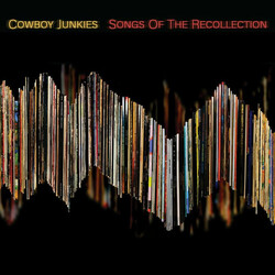 Cowboy Junkies Songs Of The Recollection Vinyl LP USED