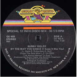 Bunny Sigler By The Way You Dance (I Knew It Was You) Vinyl 12" USED