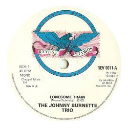 The Johnny Burnette Trio Lonesome Train / Sweet Love On My Mind Vinyl 7" USED