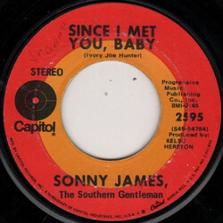 Sonny James Since I Met You, Baby USED VINYL 7INCH 45 RPM