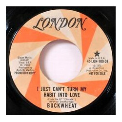 Buckwheat (2) I Got To Boogie / I Just Can't Turn My Habit Into Love Vinyl 7" USED