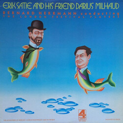 Erik Satie / Darius Milhaud / Bernard Herrmann / The London Festival Players Erik Satie And His Friend Darius Milhaud Vinyl LP USED