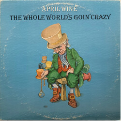 April Wine The Whole World's Goin' Crazy Vinyl LP USED