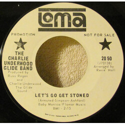 The Charlie Underwood Glide Band Let's Go Get Stoned / It Will Stand Vinyl 7" USED
