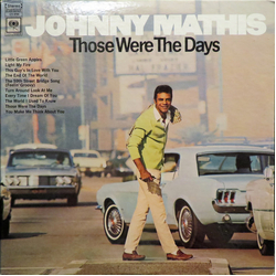 Johnny Mathis Those Were The Days Vinyl LP USED