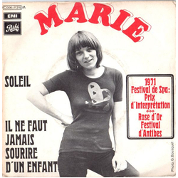 Marie (3) Soleil / Il Ne Faut Jamais Sourire D'Un Enfant Vinyl 7" USED