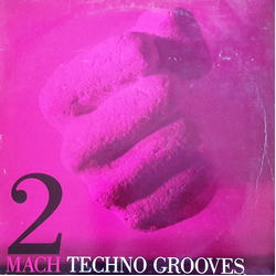 Techno Grooves Mach 2 Vinyl 12" USED