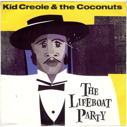 Kid Creole And The Coconuts The Lifeboat Party Vinyl 7" USED