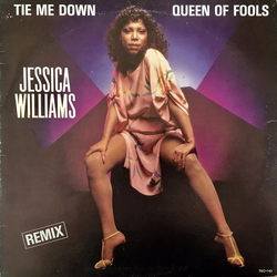 Jessica Williams Tie Me Down (Remix) / Queen Of Fools (Remix) Vinyl 12" USED