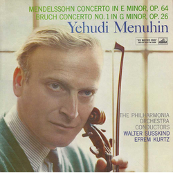 Felix Mendelssohn-Bartholdy / Max Bruch / Yehudi Menuhin / Philharmonia Orchestra / Walter Susskind / Efrem Kurtz Concerto In E Minor, Op. 64 / Concer