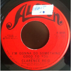 Clarence Reid I'm Gonna Do Something Good To You / A Real Woman USED VINYL 7INCH SINGLE