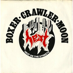 Boxer (2) / Crawler / Moon (28) Heat On The Streets Vinyl 7" USED