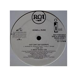 Donnell Rush Just Can't Say Goodbye Vinyl 12" USED