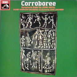 John Antill / Sydney Symphony Orchestra / John Lanchbery Corroboree Symphonic Ballet Vinyl LP USED