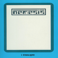 Nemesis (2) I Thought Vinyl 12" USED