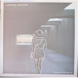 Sleeping Weather I Was Just On My Way Out Vinyl LP USED
