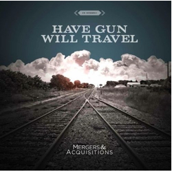 Have Gun, Will Travel Mergers & Acquisitions Vinyl LP USED
