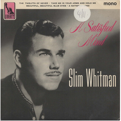 Slim Whitman A Satisfied Mind Vinyl 7" USED