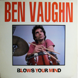 Ben Vaughn Ben Vaughn Blows Your Mind Vinyl LP USED