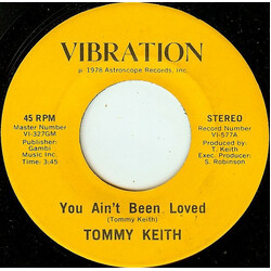 Tommy Keith You Ain't Been Loved / Loving You Comes Easy Vinyl 7" USED