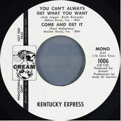 Kentucky Express You Can't Always Get What You Want / Come And Get It Vinyl 7" USED