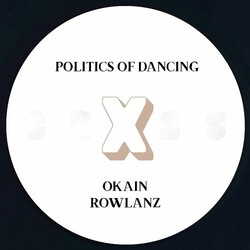Politics Of Dancing / Okain / Rowlanz Politics Of Dancing X Okain & Rowlanz Vinyl 12" USED
